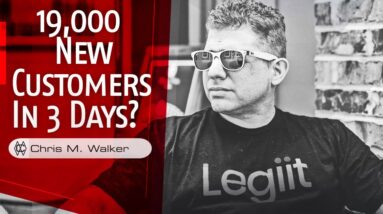 19,000 New Customers In 3 Days?