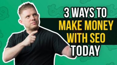 3 Ways To Make Money With #SEO Today