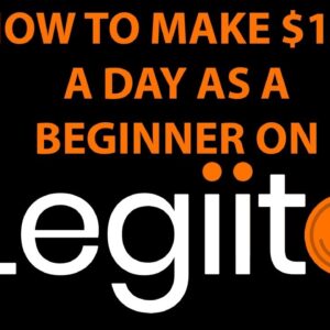 How To Make $100 A Day As A Beginner On Legiit