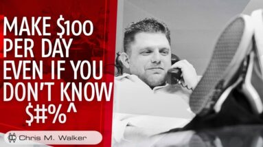 How To Make $100 Per Day Passively Even If You Don't Know How To Do $#%^