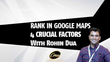 How To Rank In Google Maps: 4 Crucial Factors - With Rohin Dua