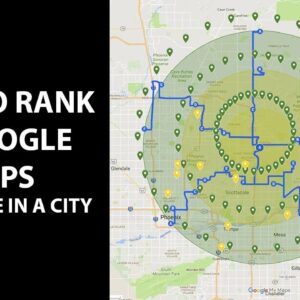 How To Rank In Google Maps Anywhere In A City