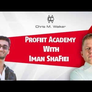 Iman Shafiei on The Profiit Academy With Chris M. Walker