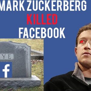 Mark Zuckerberg Killed Facebook (Facebook Dead?)