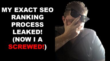 My Exact Local SEO Sites Ranking Process Leaked! (Now I A Screwed!) local seo expert