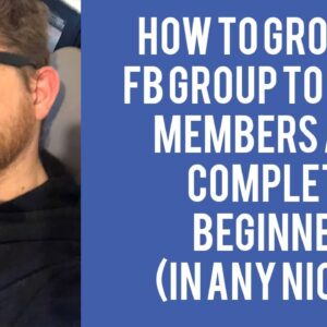 Facebook Groups | How To Grow A Facebook Group To 11,698 People As A Beginner (In any Niche)