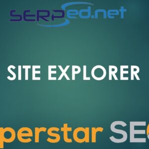 Serped Revew Site Explorer