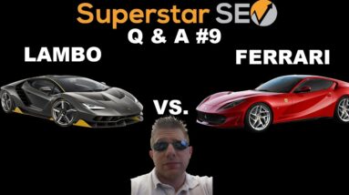 Should I get A Lambo Or A Ferrari? (Superstar SEO Q & A)