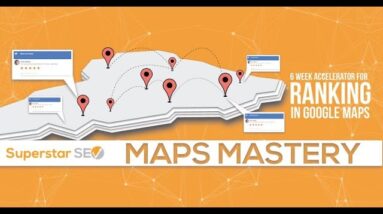 Superstar Maps Mastery: How To Rank In Google Maps | Superstar SEO