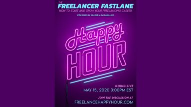 The Freelancer Fastlane Happy Hour 5/15/2020