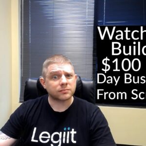 Watch Me Build A $100 A Day Business From Scratch