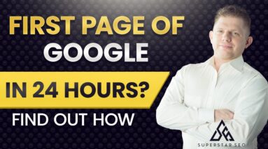 How To Get On The First Page Of Google In 24 Hours