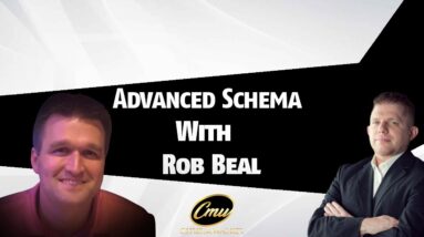 Advanced Schema For SEO With Rob Beal