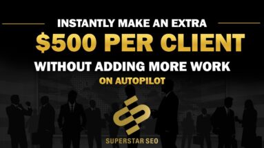 Instantly make an extra $500 per client per month with no additional work?