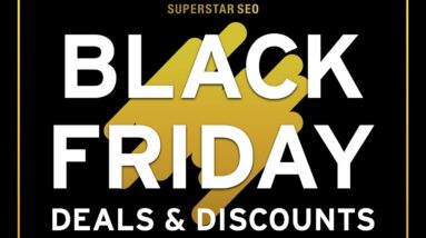 Superstar SEO Black Friday Discounts And Deals!