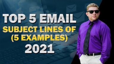 Email Subject Lines That Work | 5 Email Subject Lines That Work In 2022