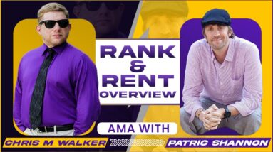 Rank And Rent Overview  And Q&A With Patric Shannon