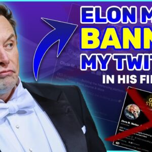 Elon Musk Banned My Twitter (This Has Got To Stop)