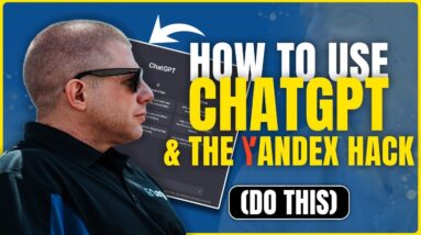 How To Use ChatGPT & The Yandex Hack With SEO