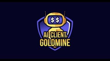 Ai Client Goldmine | Another Reason To Get Ai Client Goldmine (Launch Price)