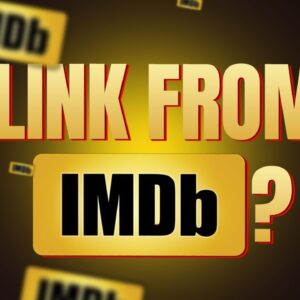 How To Get A Backlink from IMDb | Build an IMDb Page