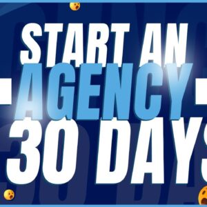 Digital Marketing Agency Jumpstart | Start A Digital Marketing Agency In 30 Days