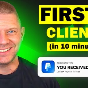 How To Get Your First 5 Clients (GUARANTEED)