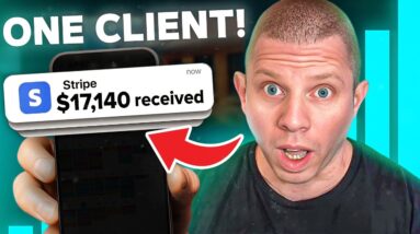 This Simple Secret Can Make You $17K With Just ONE Client