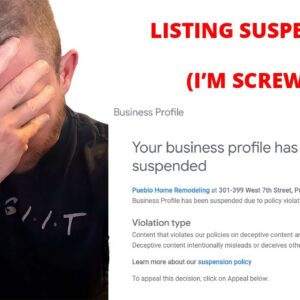 MY GBP LISTING GOT SUSPENDED! (I'M SCREWED!!!!!)