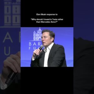 Elon responds to “Why should I invest in Tesla rather than Mercedes Benz”
