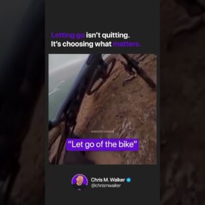 Letting Go ISN'T Quitting