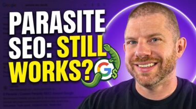 Parasite SEO | Does Parasite SEO Still Work? | Superstar SEO Q & A